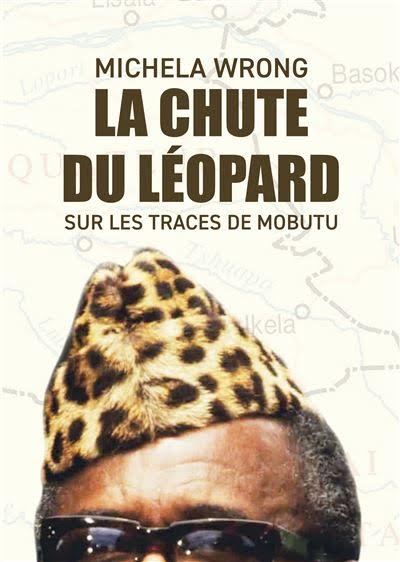 La chute du léopard, sur les traces de Mobutu
